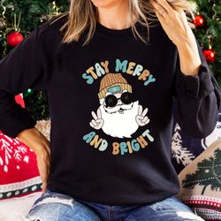 santa stay merry and bright shirt, cute santa christmas tshirt, christmas day tshirt, family christmas tshirt, cute chri