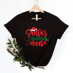 santas favorite nurse shirt, christmas santas nurse shirt, nurse winter fashion, funny christmas shirt, gift nurse, rn s