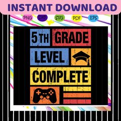 5th grade student video gamer graduation, 5th grade svg, 5th grade shirt, 5th grade gift, 5th grade silhouette, 5th grad