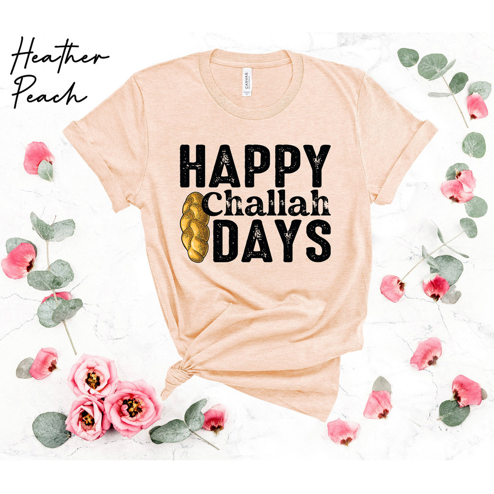 Happy Challah Days Shirt, Challah Bread Tee, Bella Canvas Chanukah Present, Hanukkah Gifts, Jewish Holiday, Star Of David,Unisex Graphic Tee.jpg