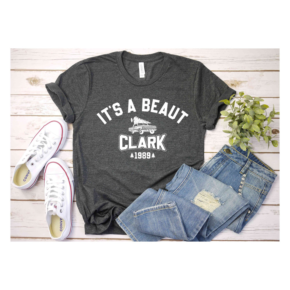 It's a Beaut Clark shirt, Griswold Christmas tshirt, Funny Christmas Shirt, Christmas Vacation Shirt, Christmas Crewneck, Xmas Tee.jpg