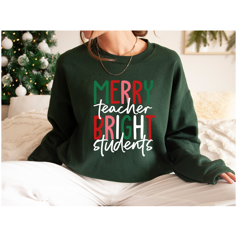 Merry Teacher Bright Student Sweatshirt, Teacher Christmas Sweater, Xmas Teacher Shirts, Teacher Sweatshirt, Christmas Vibes Tee for Teacher.jpg