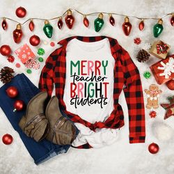 merry teacher bright students shirt, retro christmas shirt, back to school shirt, bella canvas, teacher gifts, christmas