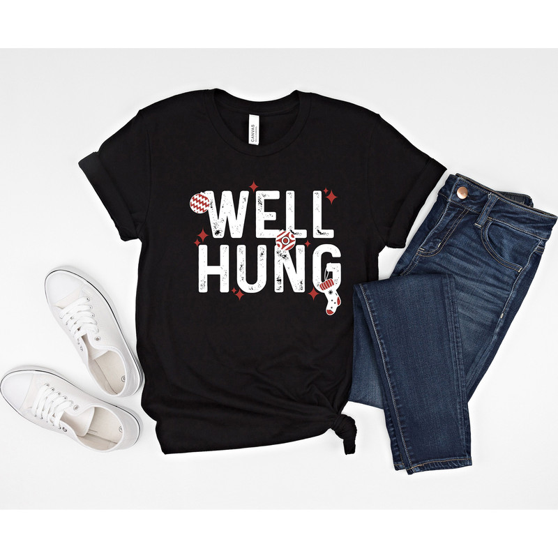 Rude Christmas Shirt, Well Hung Christmas Stocking Shirt, Funny T Shirt Xmas, Offensive Xmas Gifts,Funny Sarcastic Christmas Tshirts for men.jpg