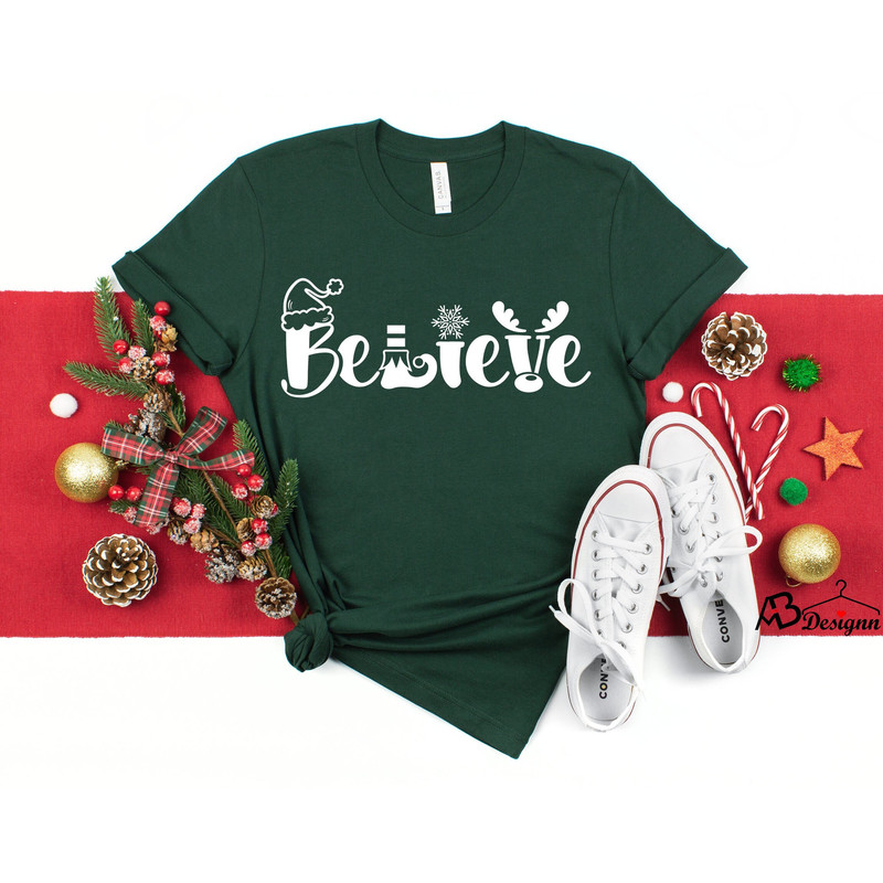 Believe Christmas Shirt, Believe Shirt,Christmas T-shirt, Christmas Family Shirt,Christmas Gift, Holiday Gift.Christmas Shirt,Matching Shirt.jpg