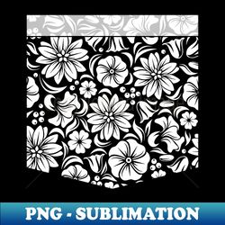 Flower In Your Pocket - High-Resolution PNG Sublimation File - Stunning Sublimation Graphics