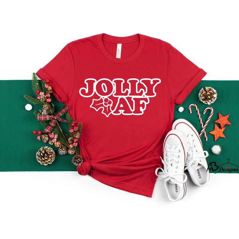 Jolly AF Shirt, Christmas Shirt, Jolly AF, Funny Christmas Shirts, Holly Jolly Shirt, Winter Shirt, Merry AF, Santa Shirt, Christmas Gift,.jpg