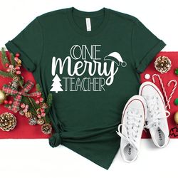 one merry teacher, merry teacher, teacher christmas shirt, teacher christmas gift shirt, teacher holiday shirt, teache