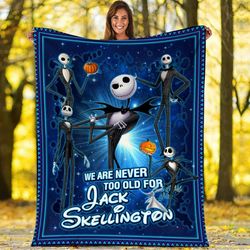 the nightmare before christmas blanket, we are never too old for jack skellington throw blanket for couch sofa, hallowee