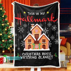 this is my hallmark movie christmas blanket, christmas movies warm home snow blanket, hallmark christmas movie watching