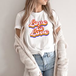 love is love shirt, pride month shirt, lgbtq t-shirt, anti racism shirt, pride rainbow tee, inspirational shirt, lgbt sh