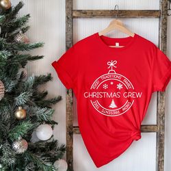 christmas crew shirt, new year shirt, happy new year, gift new year shirt, christmas shirt, christmas crew family matchi