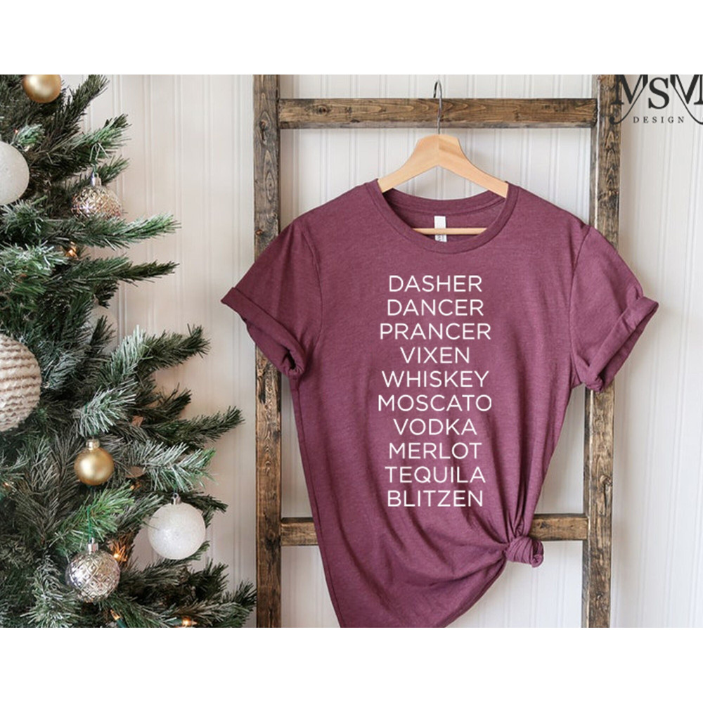 Drinking Christmas T-Shirt, Christmas Shirt, Holiday Party Funny Shirt, Dasher Dancer Prancer Vixen Moscato Vodka Tequila Blitzen Shirt.jpg