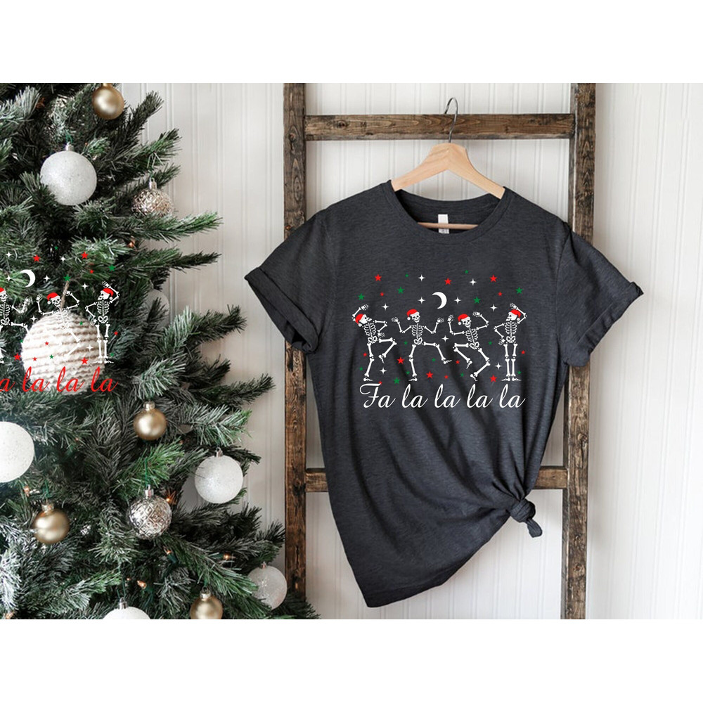 Fa La La La Christmas T-Shirt, Holiday Shirt Women's, Holiday Shirt, Fun Christmas Shirt, Santa Fa La,Skeleton Christmas Shirt,Xmas Gift Tee.jpg