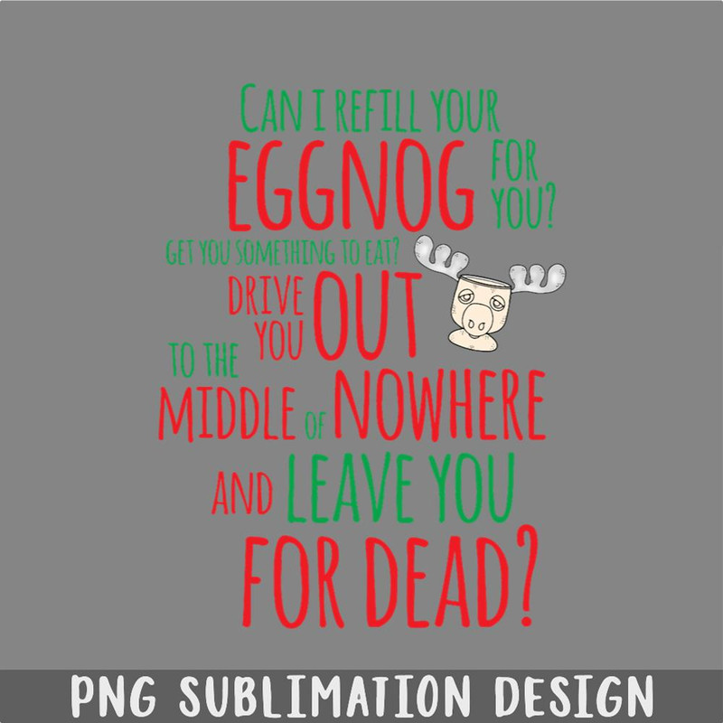 DM241123114-Can I Refill Your Eggnog PNG, Christmas PNG.jpg