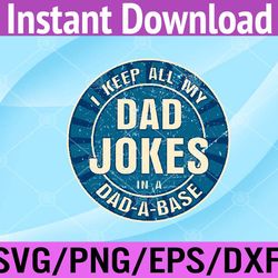 dad fathers day dad jokes funny svg, eps, png, dxf, digital download