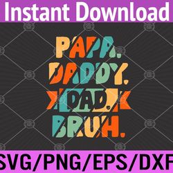 mens papa daddy dad bruh! from son boys fathers day svg, eps, png, dxf, digital download