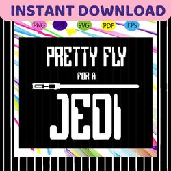 pretty fly for a jedi svg, star wars svg,star wars gift, star wars lover svg, star wars lover fan,for silhouette, files