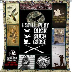 hunting i still play duck goose gift fleece blanket