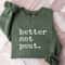 Better Not Pout, Christmas Sweatshirt, Christmas Gifts For Women, Christmas Gift for Her, Christmas Gift, Funny Christmas Sweatshirts.jpg