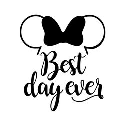 best day ever minnie mouse svg, trending svg, minnie mouse svg, minnie svg, best day ever svg, minnie day svg, disney sv