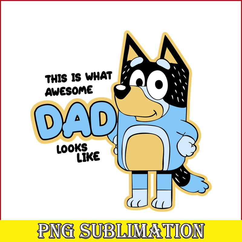 BL221123040-Awesome Dad Looks Like SVG PNG DXF EPS Dad Bluey SVG Bluey Family SVG.png