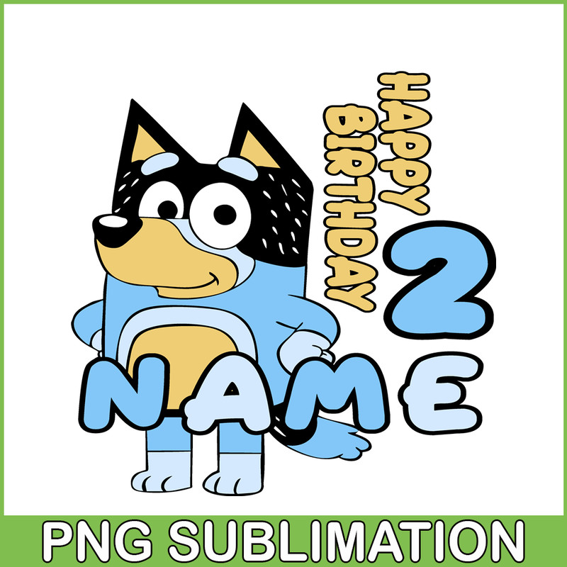 BL22112306-Happy Birthday 2 Name SVG PNG DXF EPS Bluey Movie SVG Bluey Birhtday SVG.png