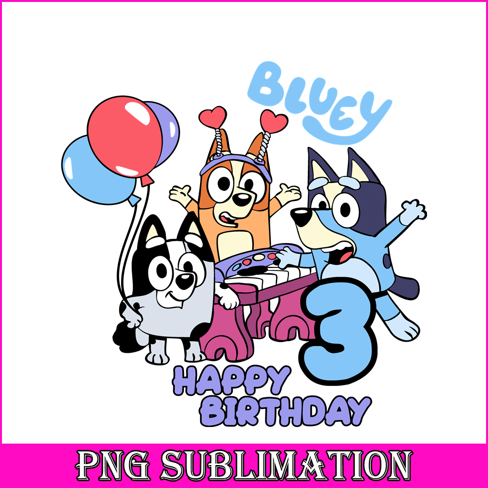 BL22112311-Bluey Birthday SVG PNG DXF EPS Bluey SVG Happy Birthday Bluey SVG.png