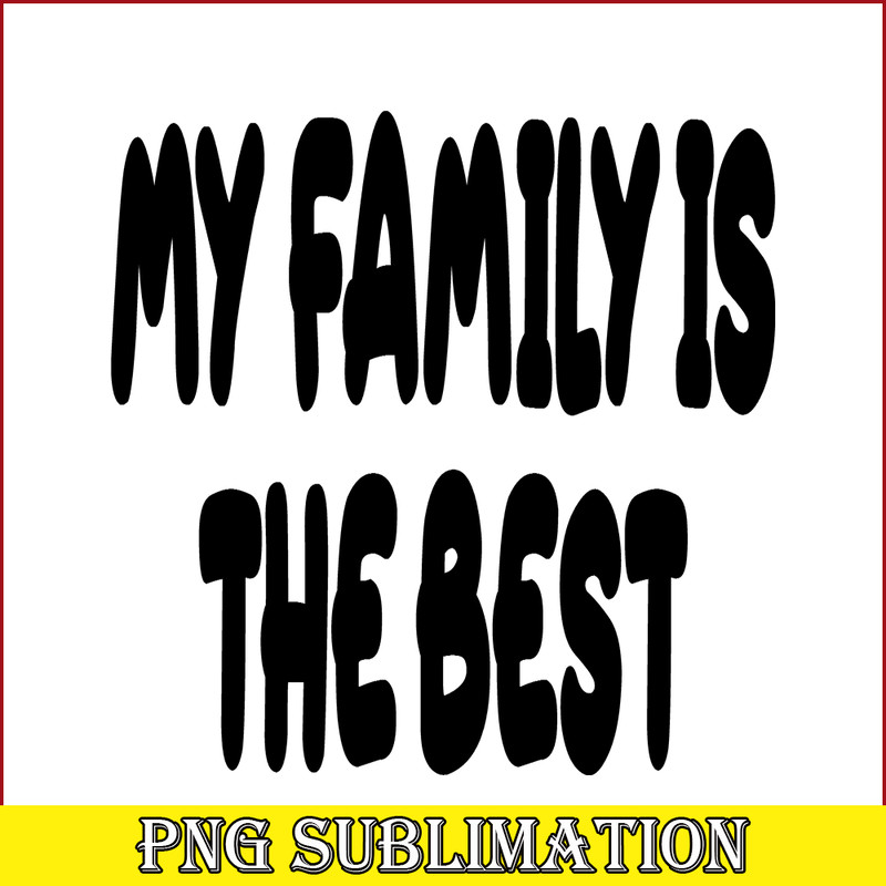 BL22112315-My Family Is The Best SVG PNG DXF EPS Bluey Family SVG Bluey SVG.png