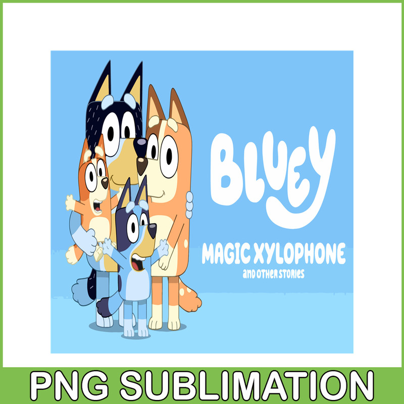 BL22112334-Bluey Magic Xylophone SVG PDF PNG Bluey Stories SVG Bluey Movie SVG.png