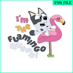 i'm the flamingo queen png