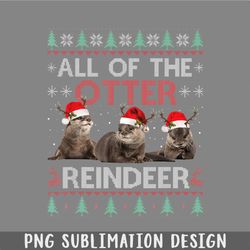 all of otter reindeer christmas ugly sweater pajamas xmas gi png, christmas png