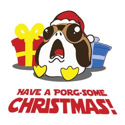 have a porg some christmas svg, star wars christmas svg, star wars porg svg, porg christmas svg, porg cute svg