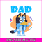 BLP22112309-Gentle Dad Bluey PNG Dad Say Hi PNG Bluey Family PNG.png