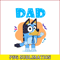 BLP22112309-Gentle Dad Bluey PNG Dad Say Hi PNG Bluey Family PNG.png