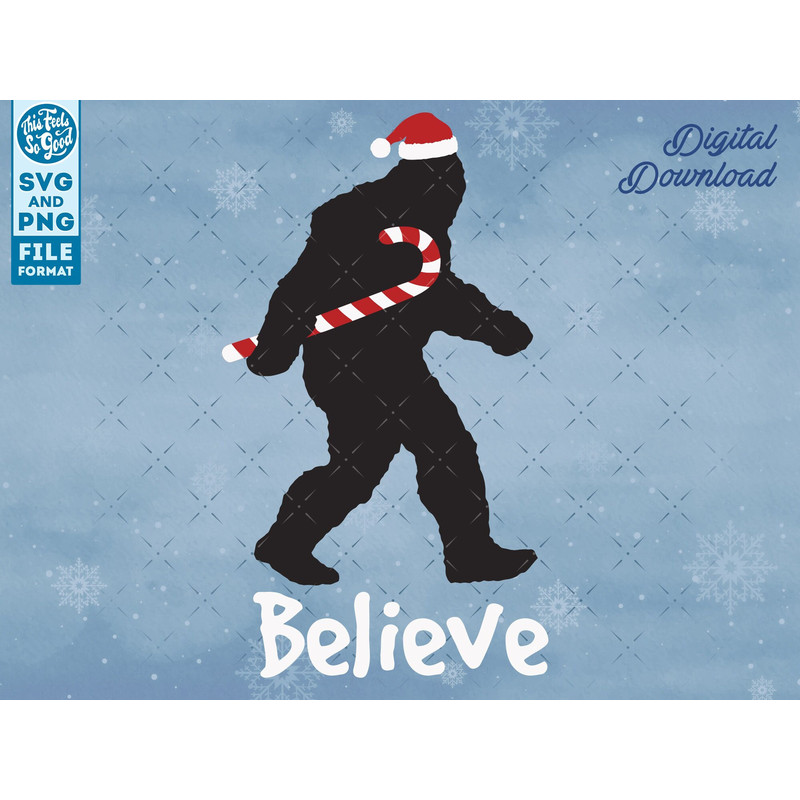 Believe svg, Bigfoot Funny Christmas svg, Christmas Bigfoot SVG cut files for Cricut Xmas Shirt svg, png dxf.jpg
