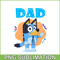 BLP22112309-Gentle Dad Bluey PNG Dad Say Hi PNG Bluey Family PNG.png