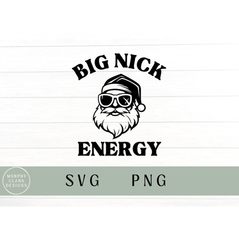 Big Nick Energy svg, big Nick energy pong, Christmas svg, Christmas PNG, Santa svg, Santa PNG, funny Christmas.jpg