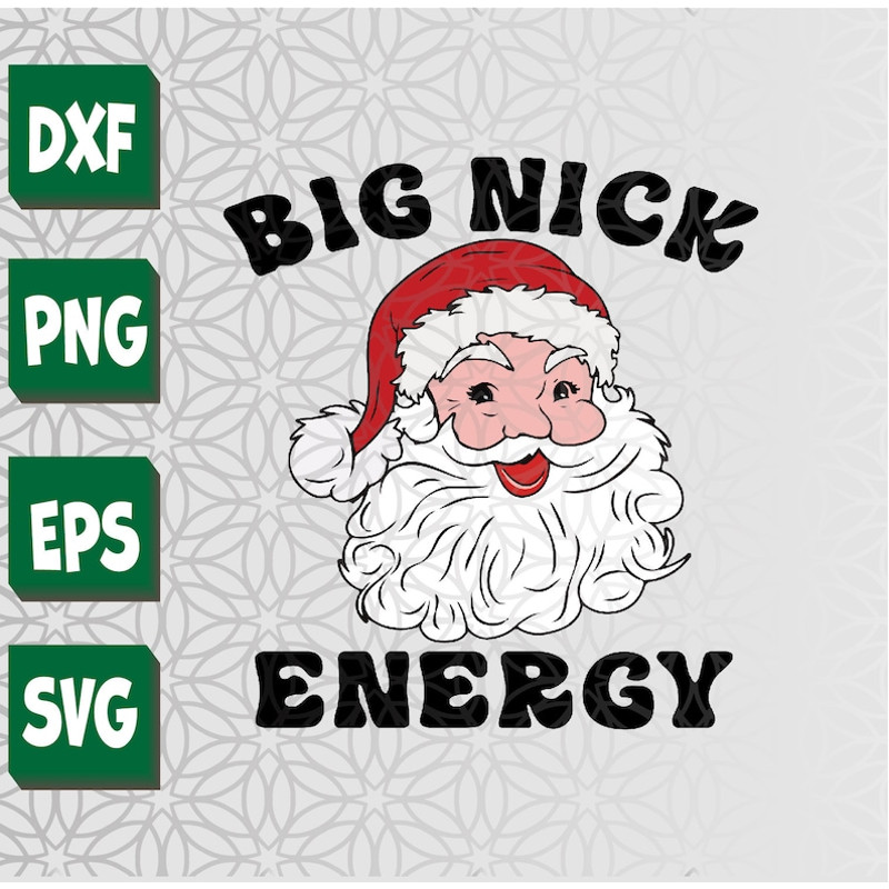 Big Nick Energy Svg, Eps, Png, Dxf, Digital Download.jpg