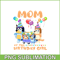 BLP22112315-Mom Of the Birthday Girl PNG Mom Birthday PNG Bluey Birthday PNG.png