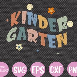 kindergarten teacher first day of school back to school  svg, eps, png, dxf, digital download