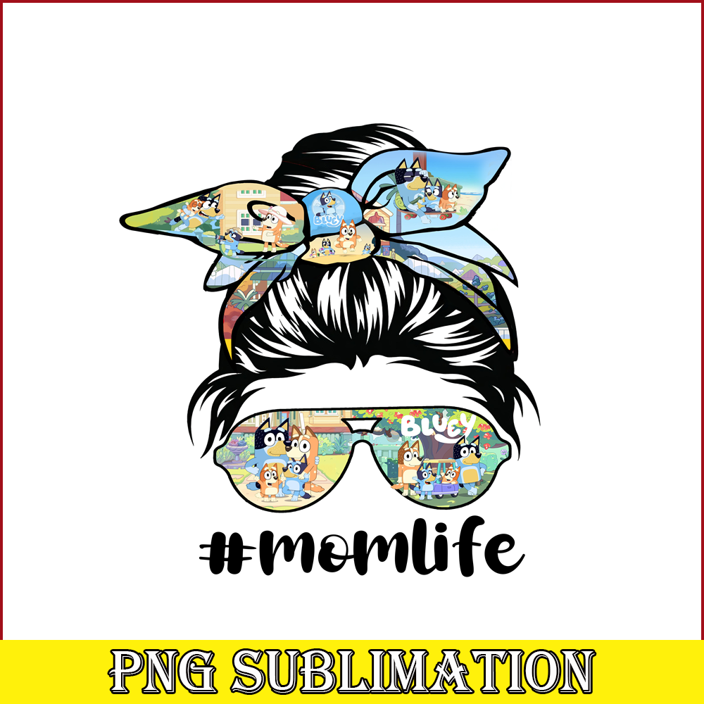 BLP22112322-Mom Life PNG Bluey Vibes PNG Bluey Family PNG.png