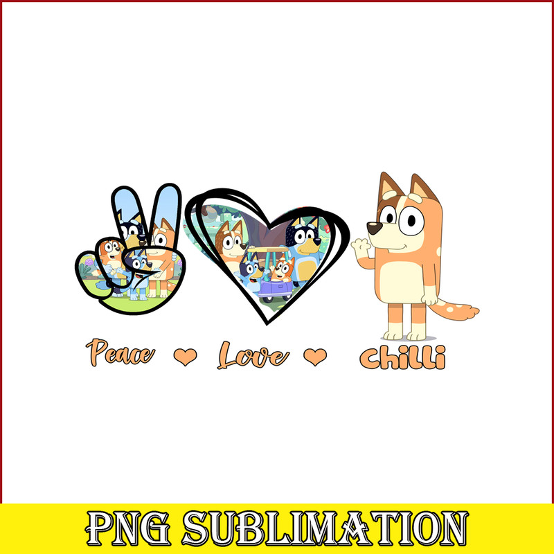 BLP22112325-Peace Love Chilli PNG Bluey Family PNG Bluey Chilli PNG.png