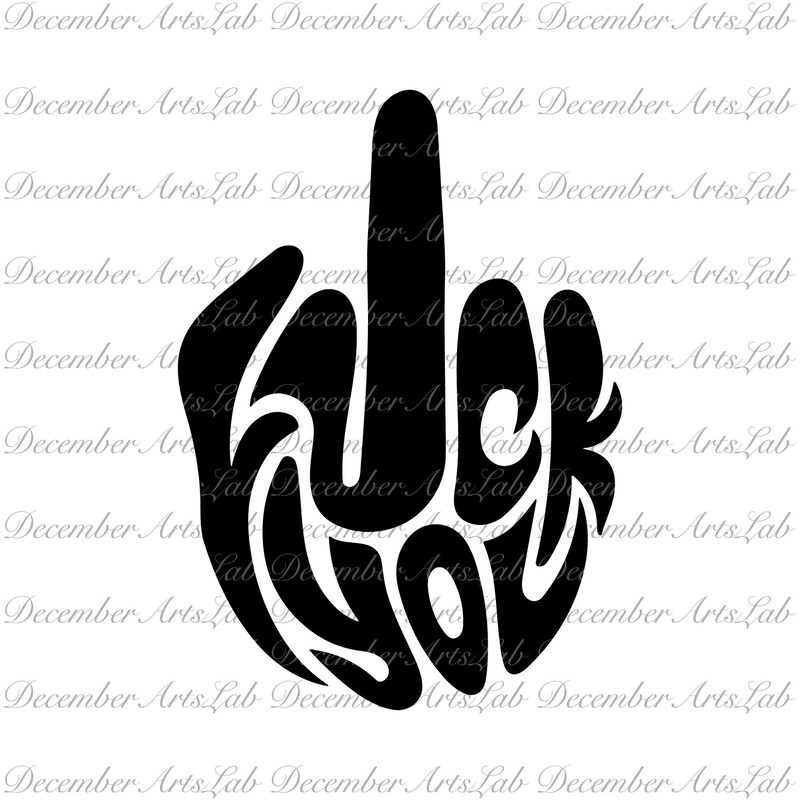 Middle Finger svg, Fuck You svg, Girl Power Svg, Cricut Svg, Funny Svg, Finger Sign Cut File, Adult Humor svg, Middle Finger Cricut.jpg
