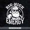 Big Nick Energy svg, Funny Santa Christmas svg, Funny Santa svg, Funny Christmas svg, Funny Santa Claus svg, Santa Ho Ho Ho svg,Xmas Svg,png.jpg