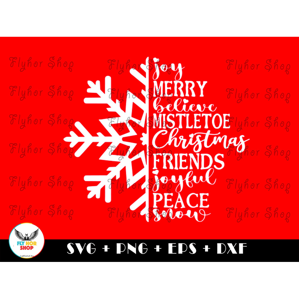 Christmas Snowflake Joy merry believe mistletoe SVG PNG - Digital Art work designd by FlyHorShop 1.jpg