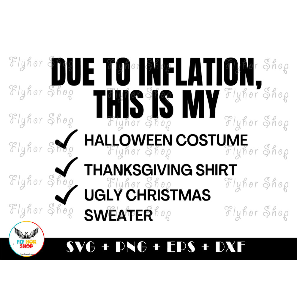 Due to Inflation This is My Halloween SVG PNG - Digital Art work designd by FlyHorShop.jpg