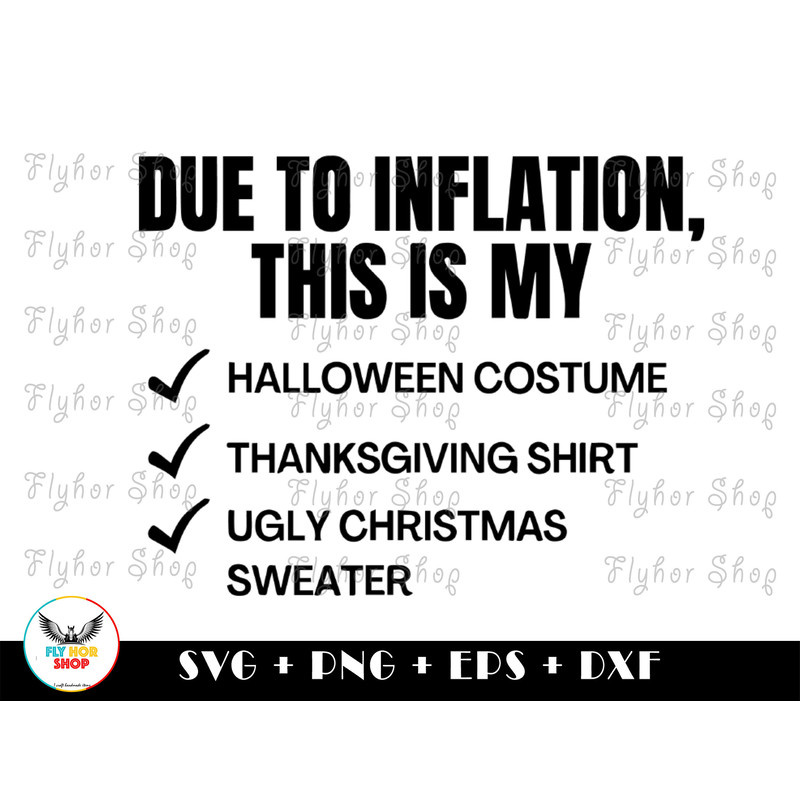 Due to Inflation This is My Halloween SVG PNG - Digital Art work designd by FlyHorShop.jpg
