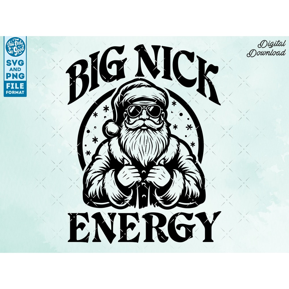 Funny Christmas SVG, Santa Claus, Big Nick Energy svg, Adult Humor, Christmas Shirts Svg for Cricut. 1.jpg