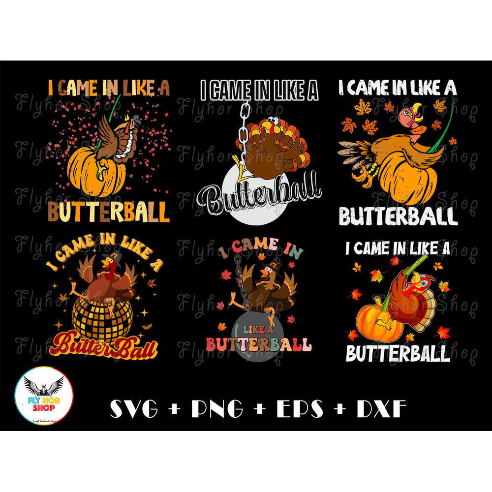 I Came In Like A Butterball SVG PNG - Digital Art work designd by FlyHorShop.jpg